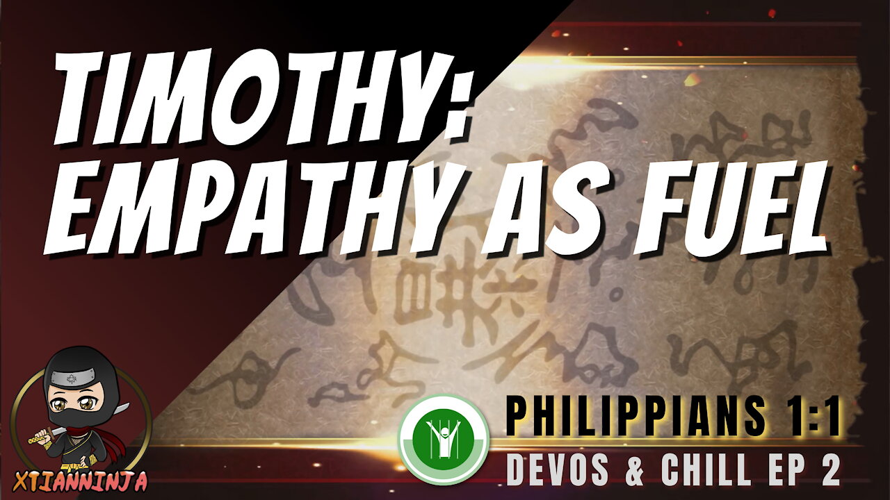 Empathy as Fuel: The Story of Timothy (Devos & Chill Ep.2 - Phil 1:1)