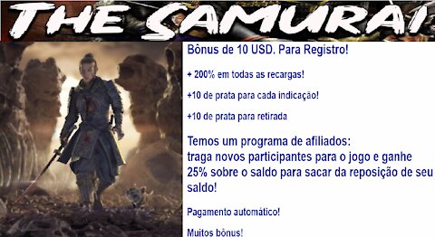 [ The Samurai ] Ganhar $10 em bônus p/ compra | Pagamento automático | Para saque $3 de investimento