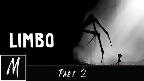 Playing Limbo for the First Time, Part 2 of 2