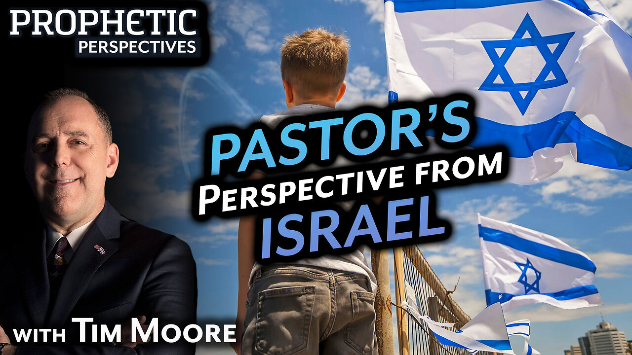 PASTOR'S Perspective from ISRAEL | Guest: Dan Price