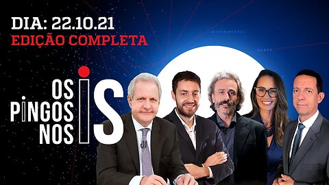 GUEDES FICA NO GOVERNO/ HUCK ECONOMISTA/ MORO E PACHECO CANDIDATOS - Os Pingos Nos Is - 22/10/2021