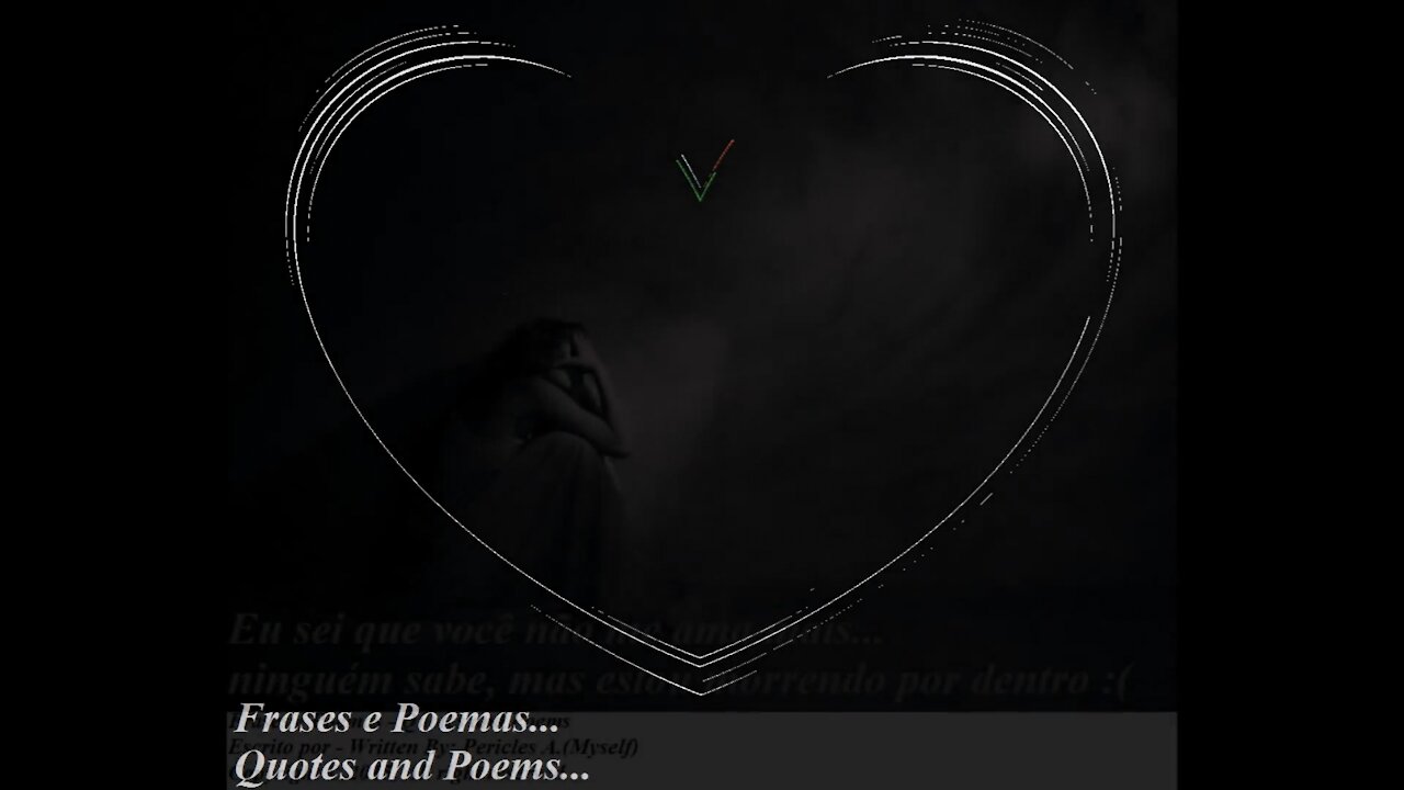 Eu sei que você não me ama mais, estou morrendo por dentro... [Frases e Poemas]