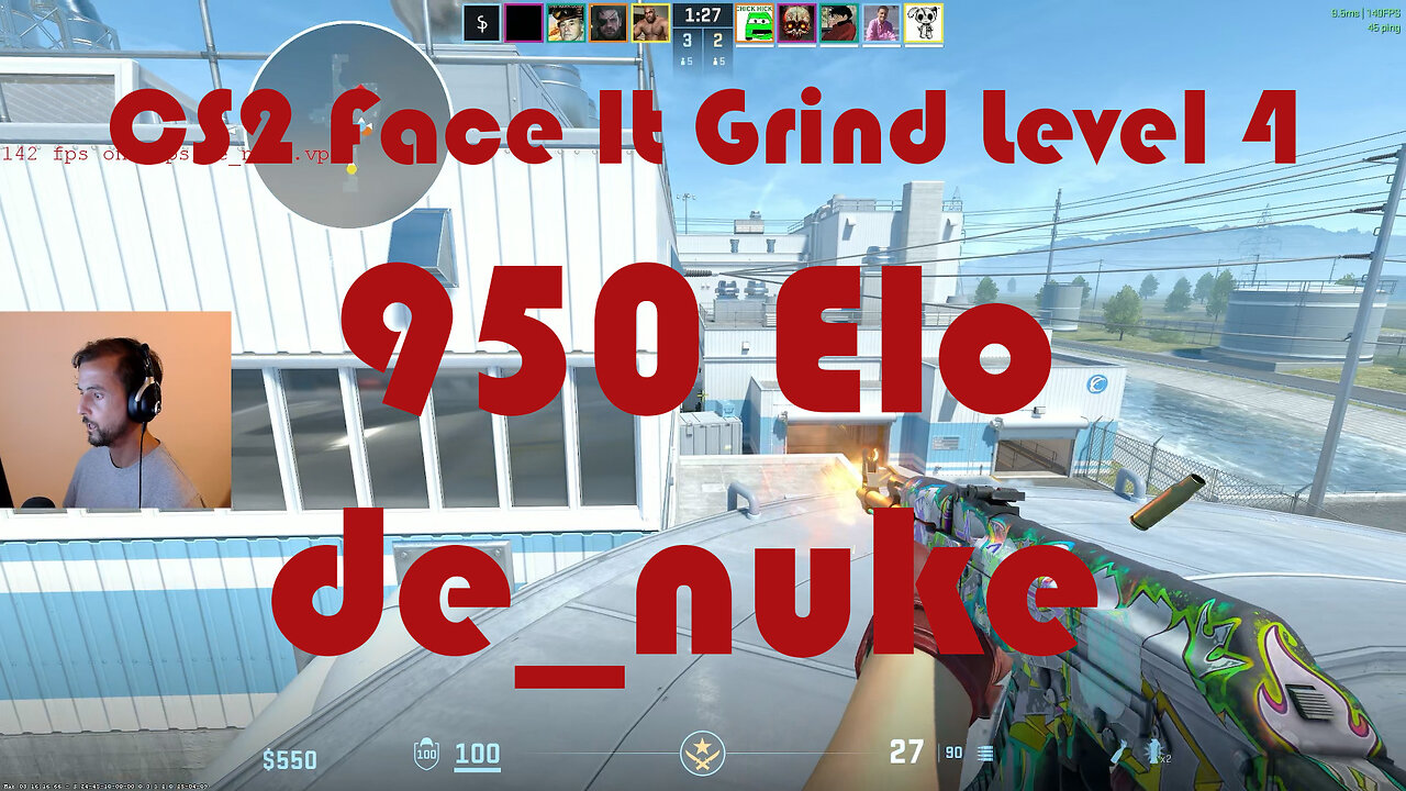 CS2 Face-It Grind - Face-It Level 4 - 950 Elo - de_nuke