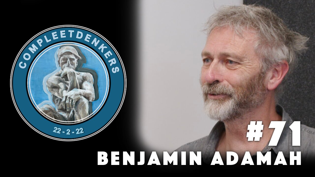 Compleetdenkers #71 Diepgaand interview met een occultist en metafysicus I Benjamin adamah