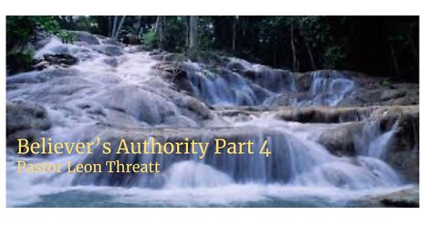 Believer's Authority part 4