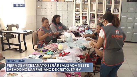 Mega feirão: Feira de artesanato será realizada neste sábado no Lar Fabiano de Cristo, em GV.