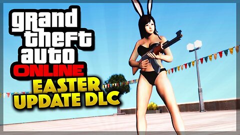 GTA 5 Online - EASTER UPDATES & WHATS COMING! (GTA 5 Gameplay)