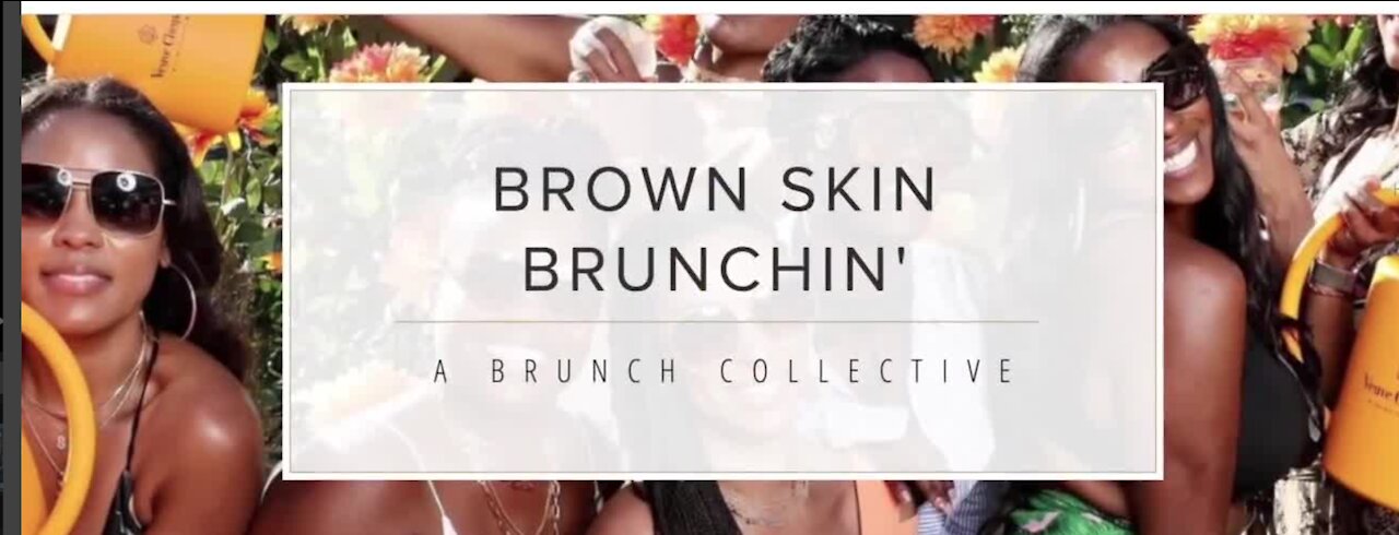 Brown Skin Brunchin'