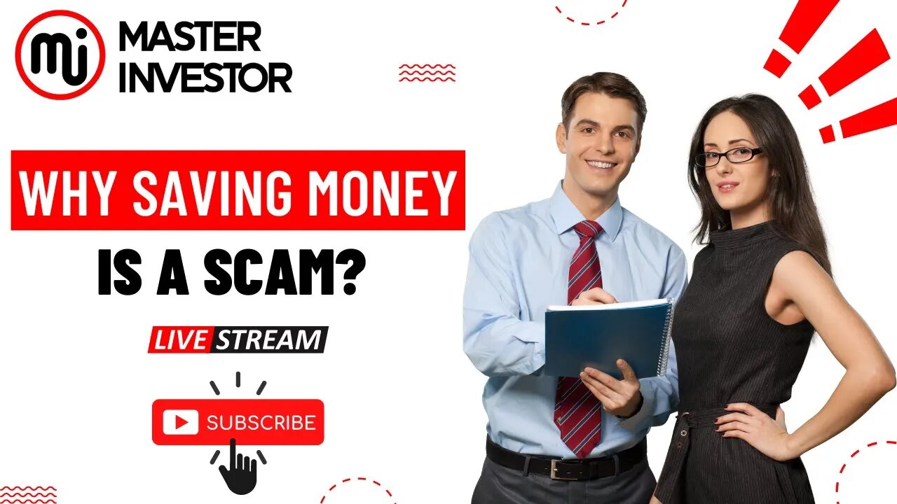 Why saving is a scam today? (MASTER INVESTOR)