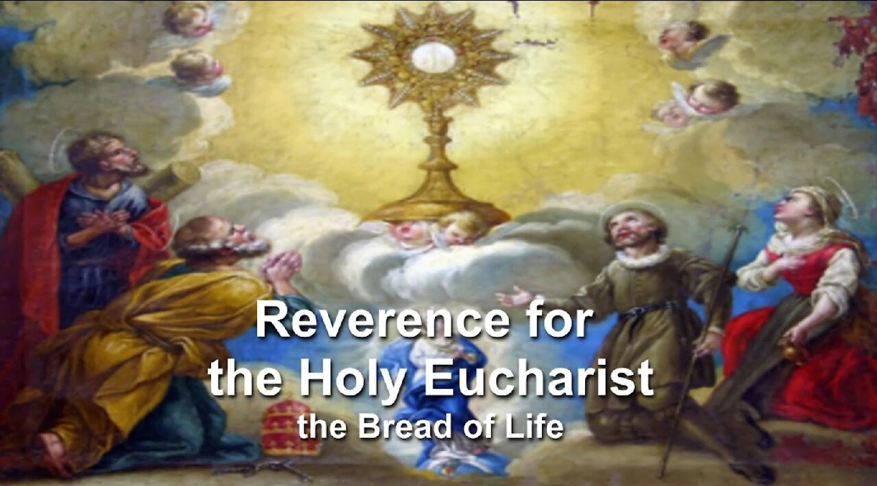 Reverence for the Holy Eucharist