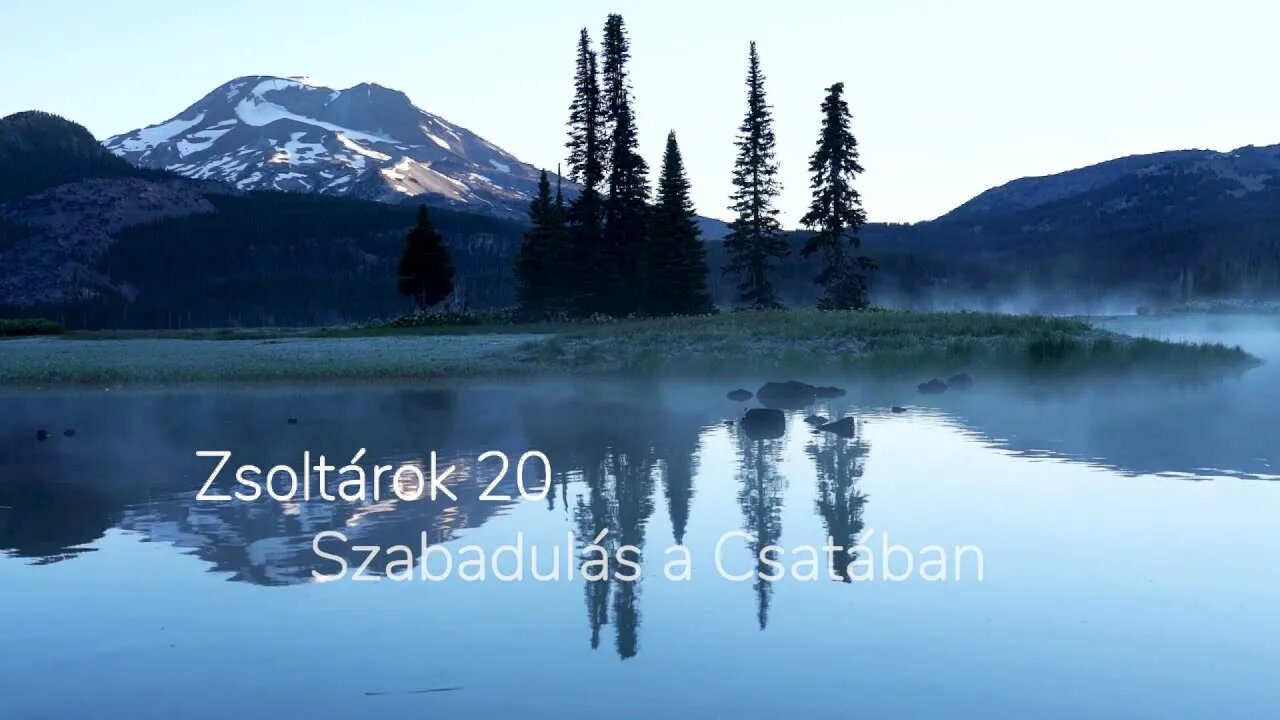 Szabadulás a Csatában - Zsoltárok 20