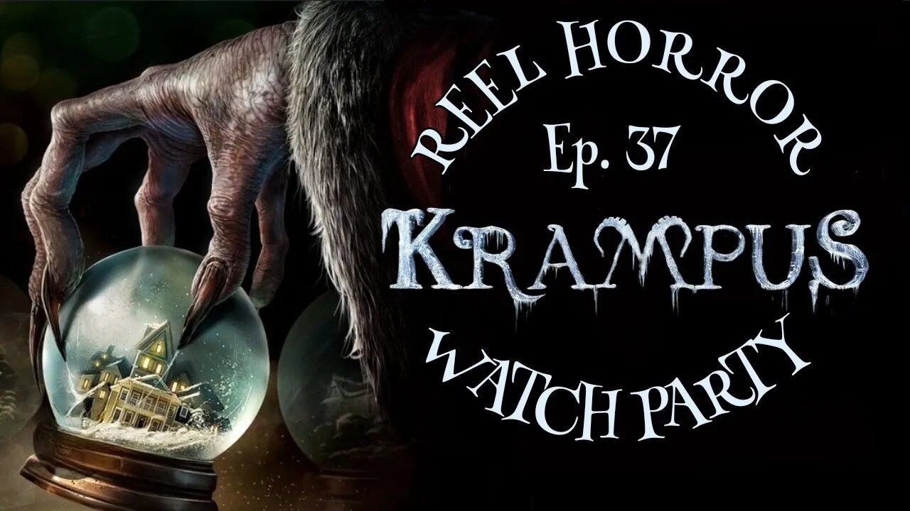 Reel Horror Ep. 37 | Krampus (2015) Watch Party