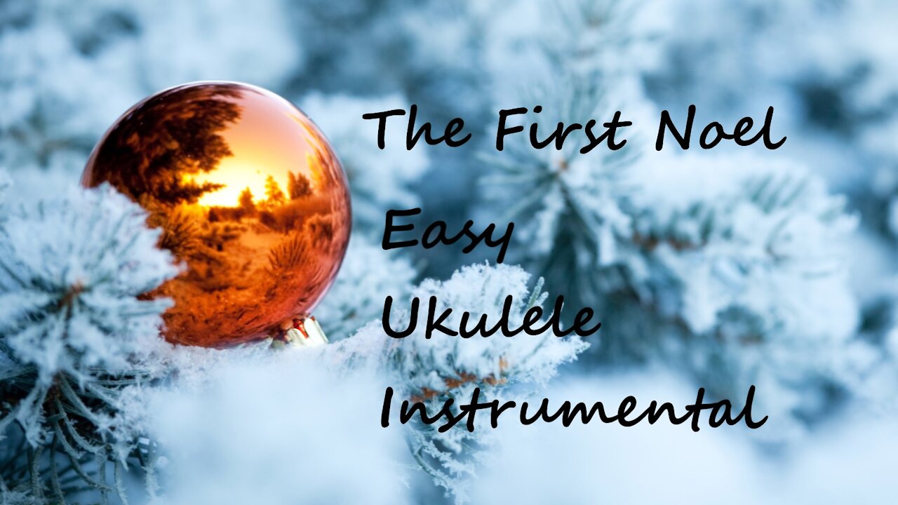 The First Noel Instrumental Ukulele Easy