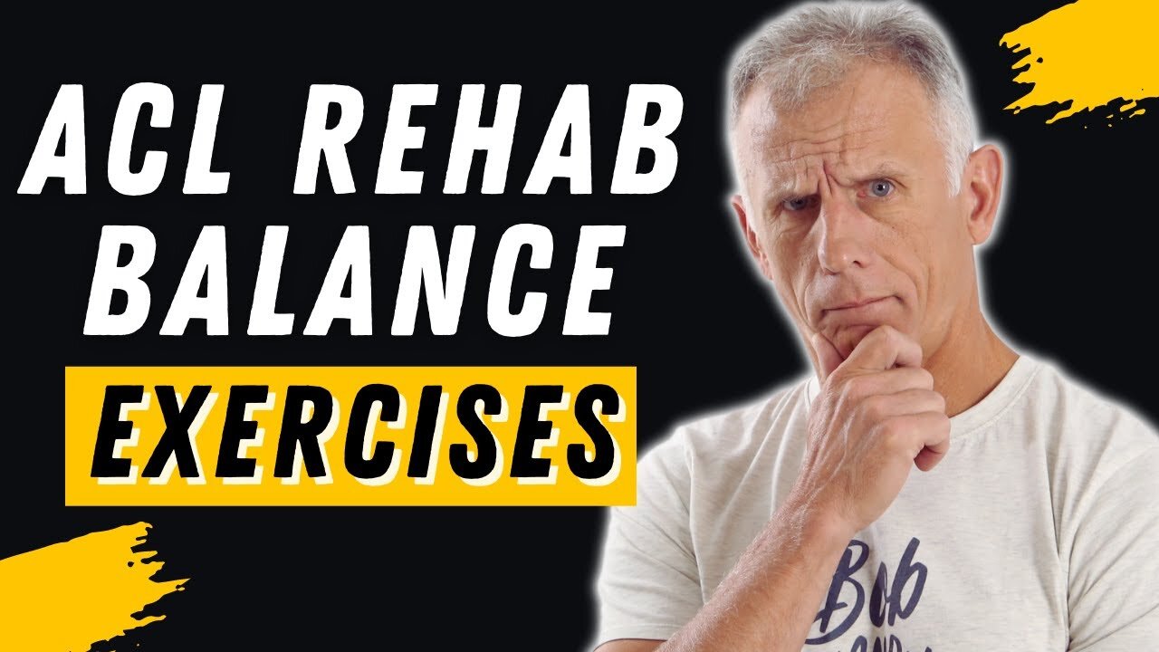 ACL Rehab Balance Exercises