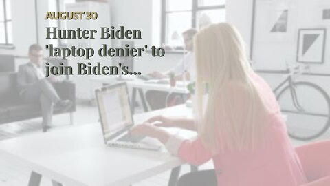 Hunter Biden 'laptop denier' to join Biden's intelligence advisory board