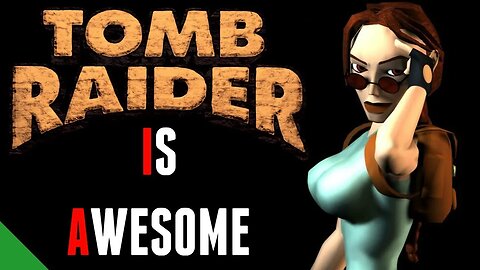 The Beginning Of A Hot Video Game Legend! - Lara Croft/TOMB RAIDER IS COOL - 1996