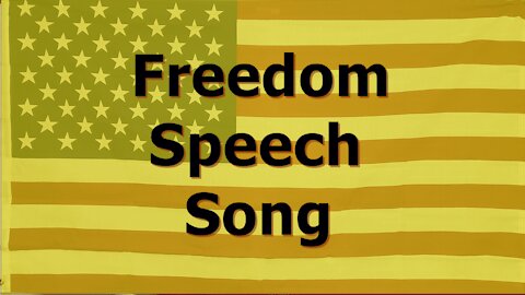 Freedom Speech Song