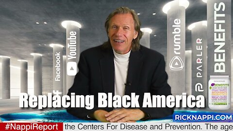 Replacing Black America with Rick Nappi #NappiReport