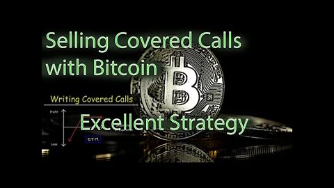 Secret Covered Call Strategy for Bitcoin