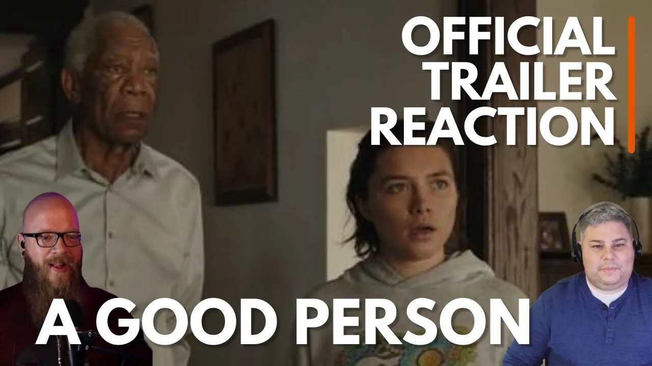 A GOOD PERSON Movie Trailer Reaction - MovieBrosShow