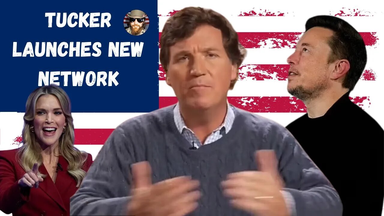 Tucker Carlson Launches New News Network