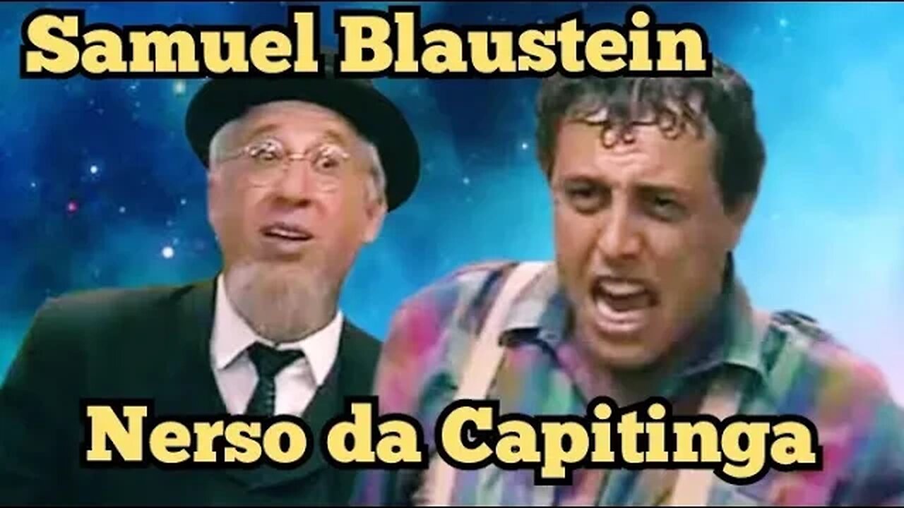 Escolinha do Professor Raimundo; Amuel Blaustein e Nerso da Capitinga