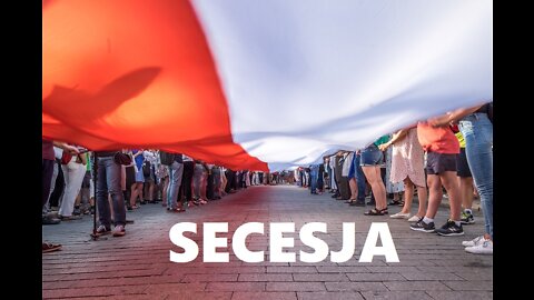 SECESJA, CZYLI POLSKIE PAŃSTWO NARODOWE