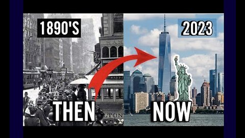 NEW YORK CITY THEN AND NOW ~ 1890'S TO 2023 EVOLUTION