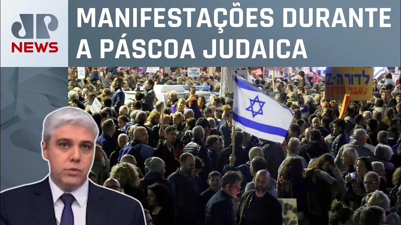 Israel registra novo protesto contra limitação do Judiciário; Favalli analisa