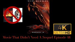 Movie That Didn't Need A Sequel Episode 48 - Triple X (2002)