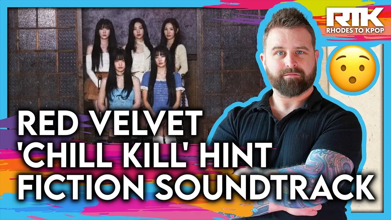 RED VELVET (레드벨벳) - 'Chill Kill' Hint Fiction Soundtrack (Reaction)