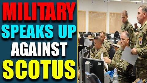 SOMETHING BIZARRE HAPPENED: MILITARY SPEAKS UP AGAINST SCOTUS! LATEST NEWS TODAY - TRUMP NEWS