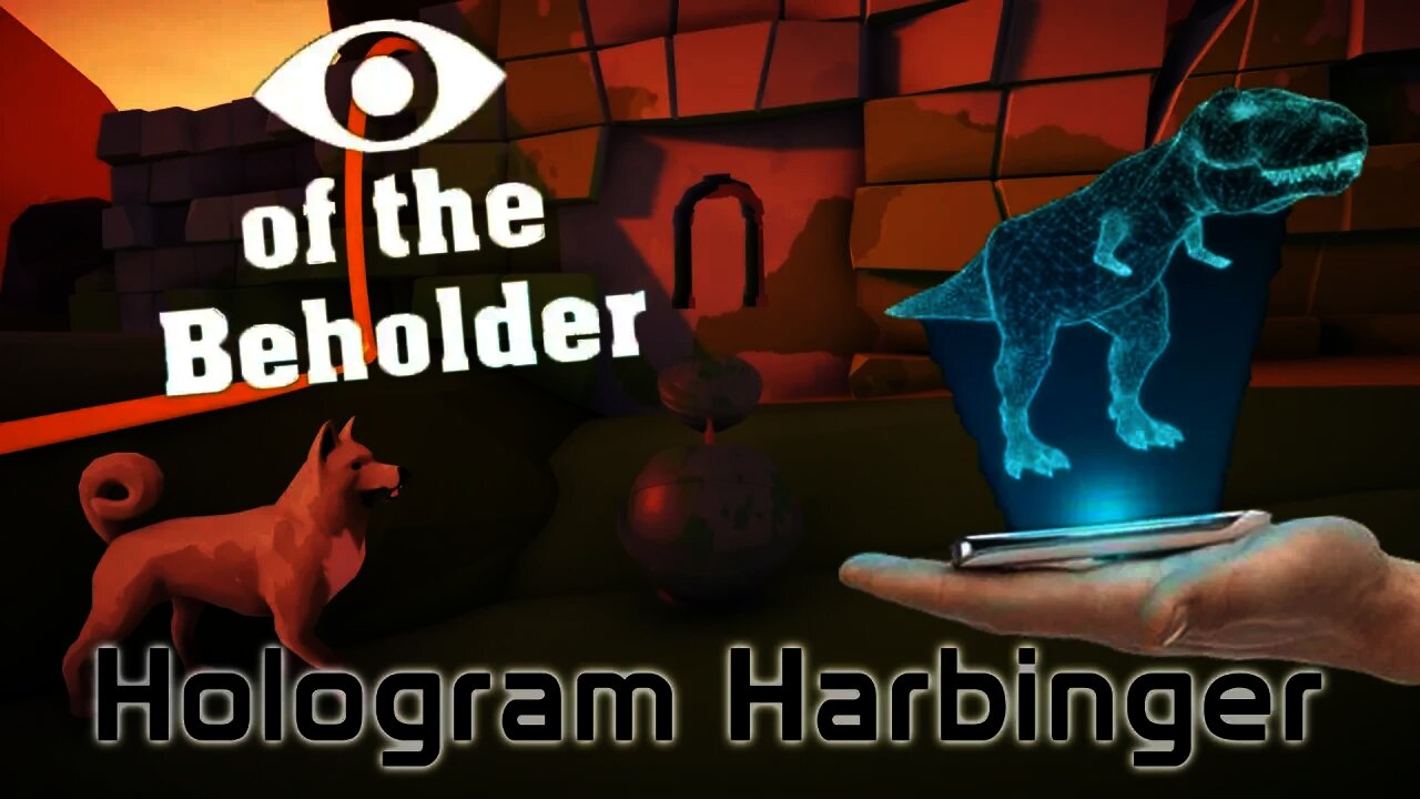 Eye of the Beholder - Hologram Harbinger