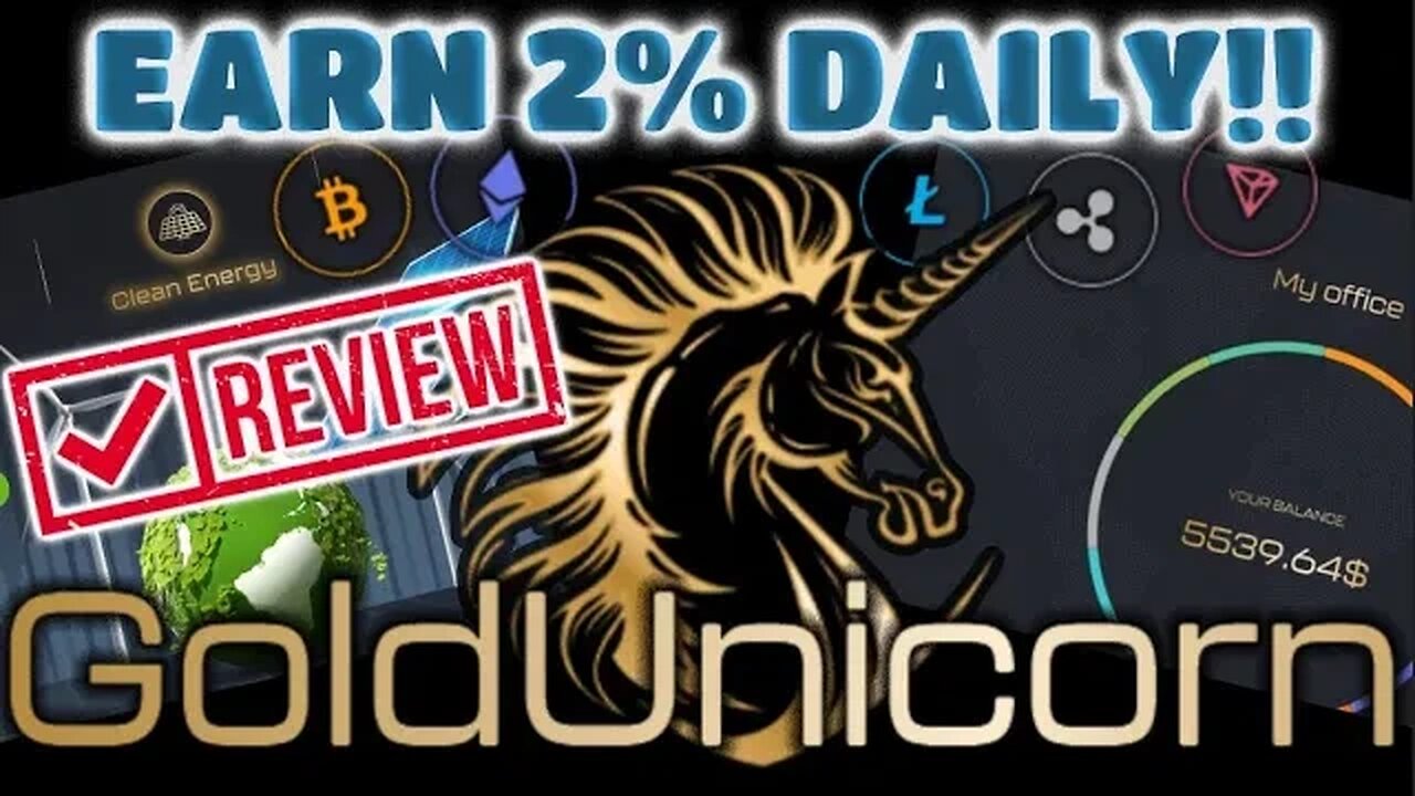 GOLD UNICORN | Crypto & Solar Energy ✅ ALL The Boxes | Earn 2% DAILY - BTC, ETH, XRP, USDT & More!!