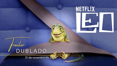 Leo | Trailer oficial dublado | 2023