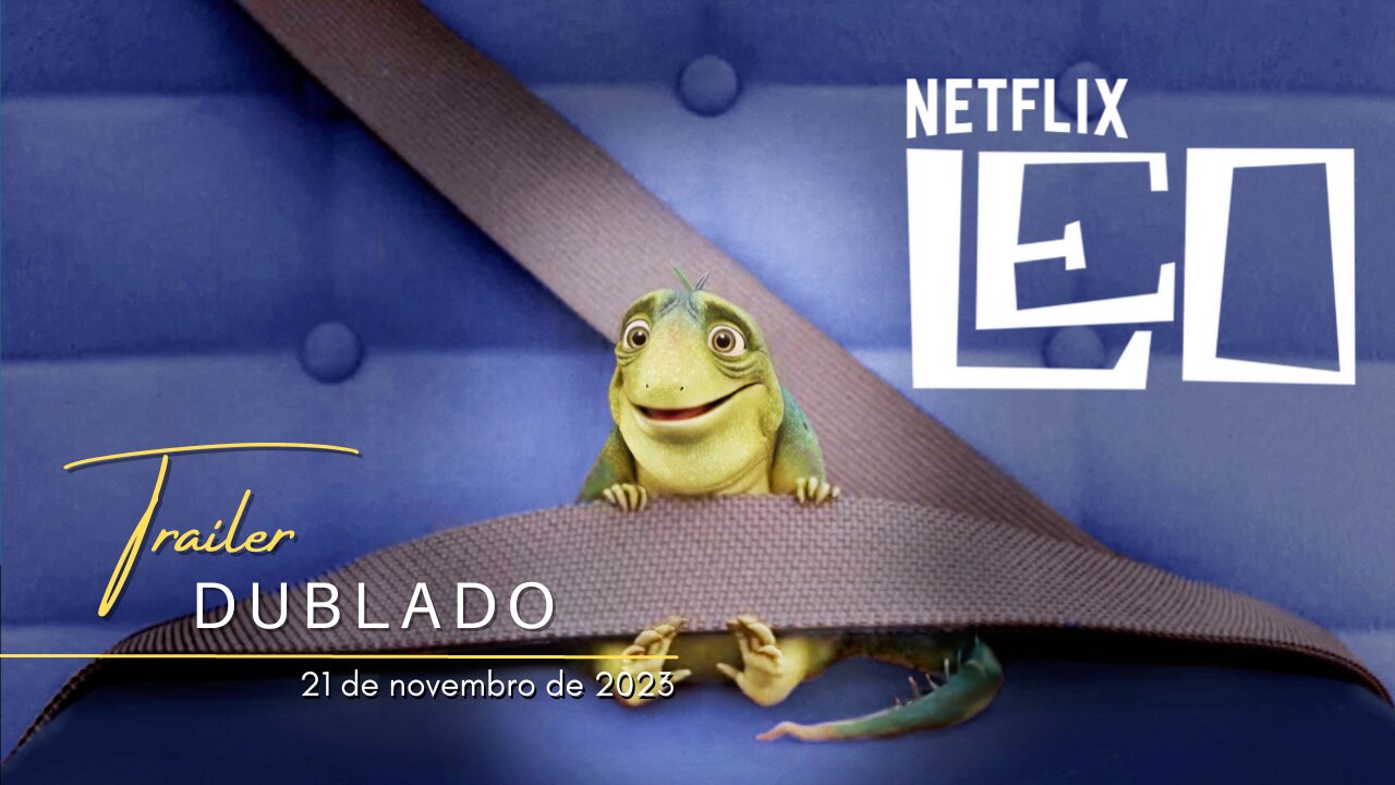 Leo | Trailer oficial dublado | 2023