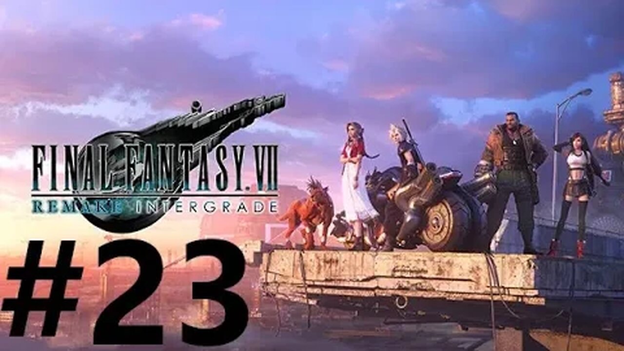 Final Fantasy 7 Remake Intergrade Play Through Part 23