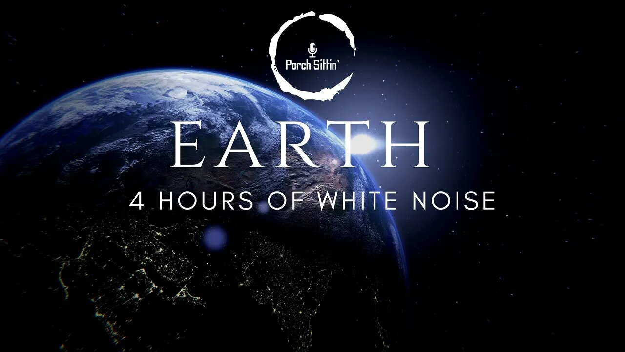 4 HR Earth 🌎💤 #whitenoise