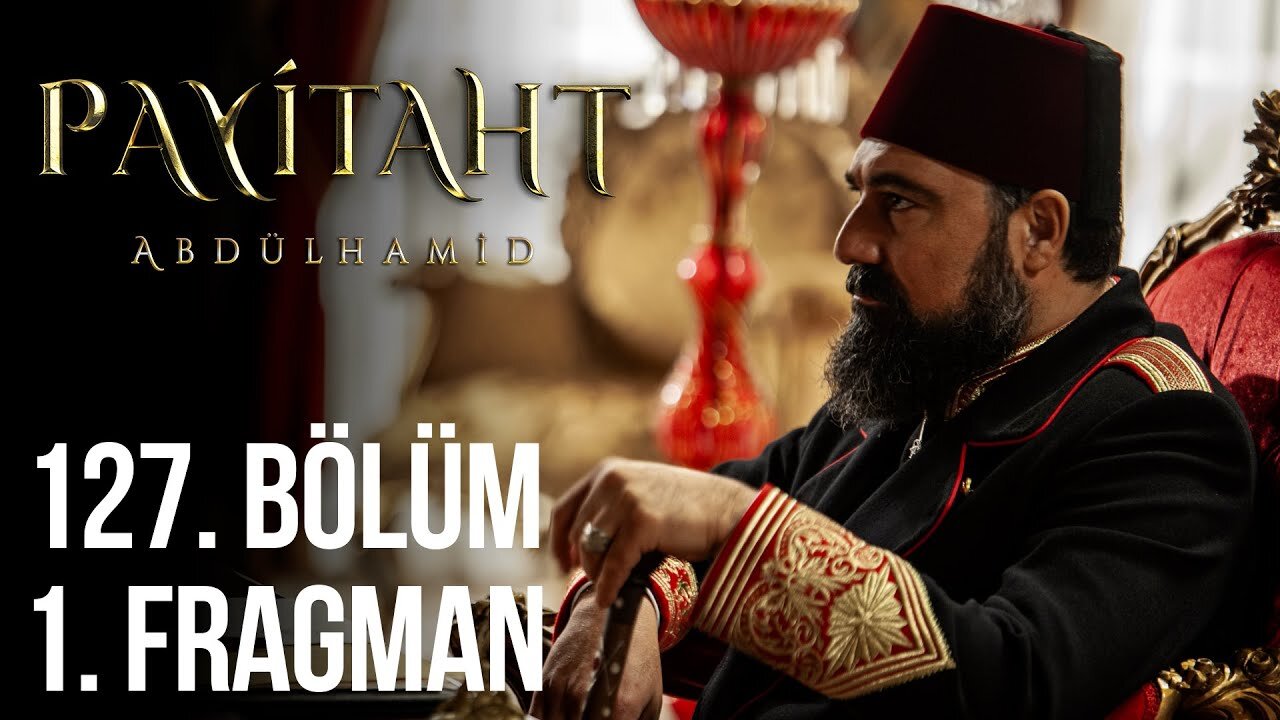 Avance 1 Capítulo 127 - Payitaht Abdulhamid