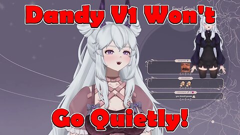 @dandyVT V1 Won't Go Quietly! #vtuber #clips