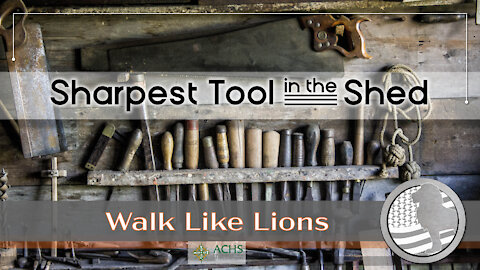 "Sharpest Tool" Walk Like Lions Christian Daily Devotion with Chappy July 20, 2021