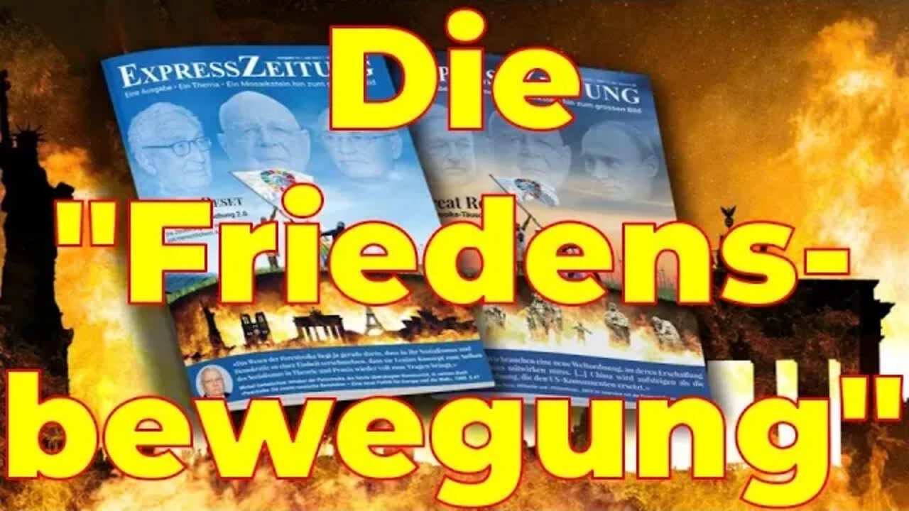 Die Unterwanderung der Friedensbewegung – Great Reset: Perestroika-Täuschung – 2.0 Expresszeitung 41