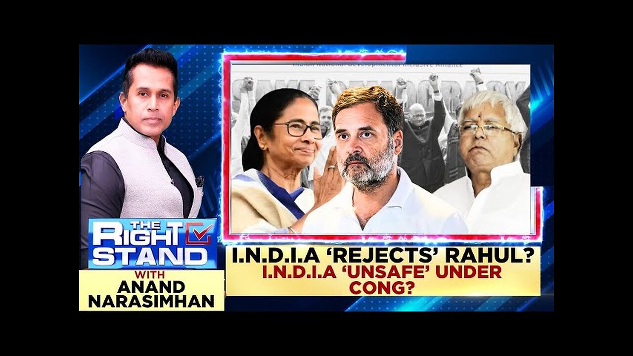 INDIA Bloc Rejects Rahul Gandhi? | Parliament Session | The Right Stand With Anand Narasimhan