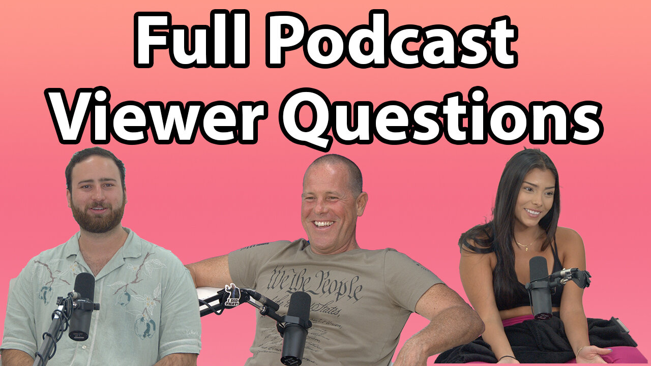 Full Podcast Viewer Questions With Caroline, Chunky & Corey (5.30.24)