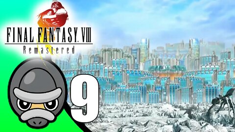 Final Fantasy VIII Remastered // Part 9