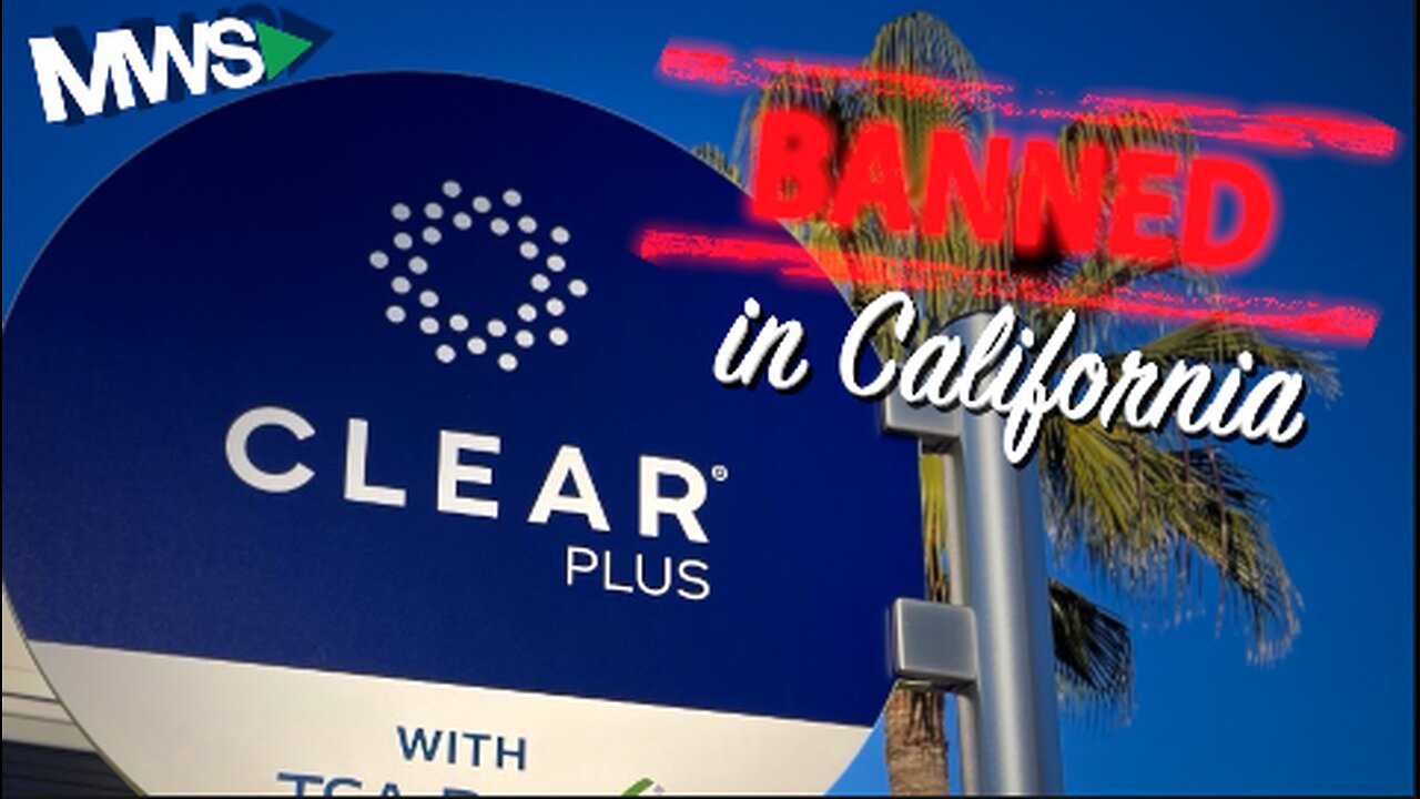 Will California Cancel "Unfair' Clear from Airports?