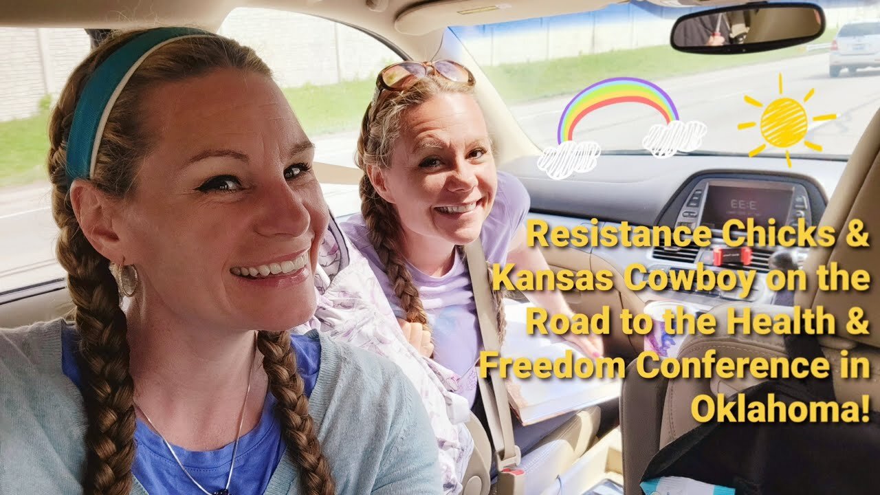 Resistance Chicks & Kansas Cowboy On The Road To Oklahoma!4.14.21 4pm