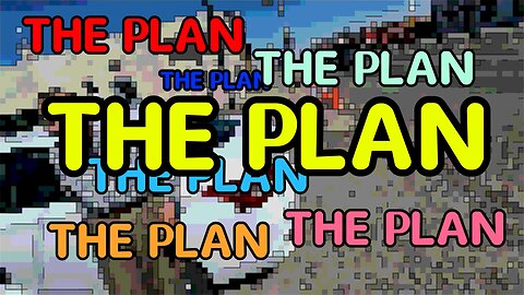 THE PLAN