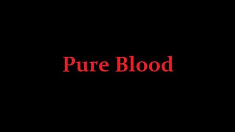 Pure blood