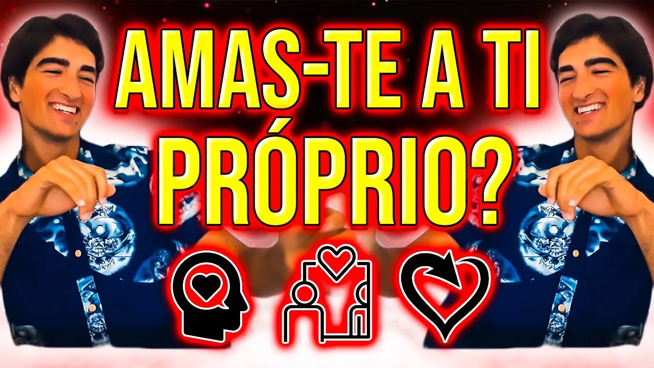 Como te Amares a ti próprio